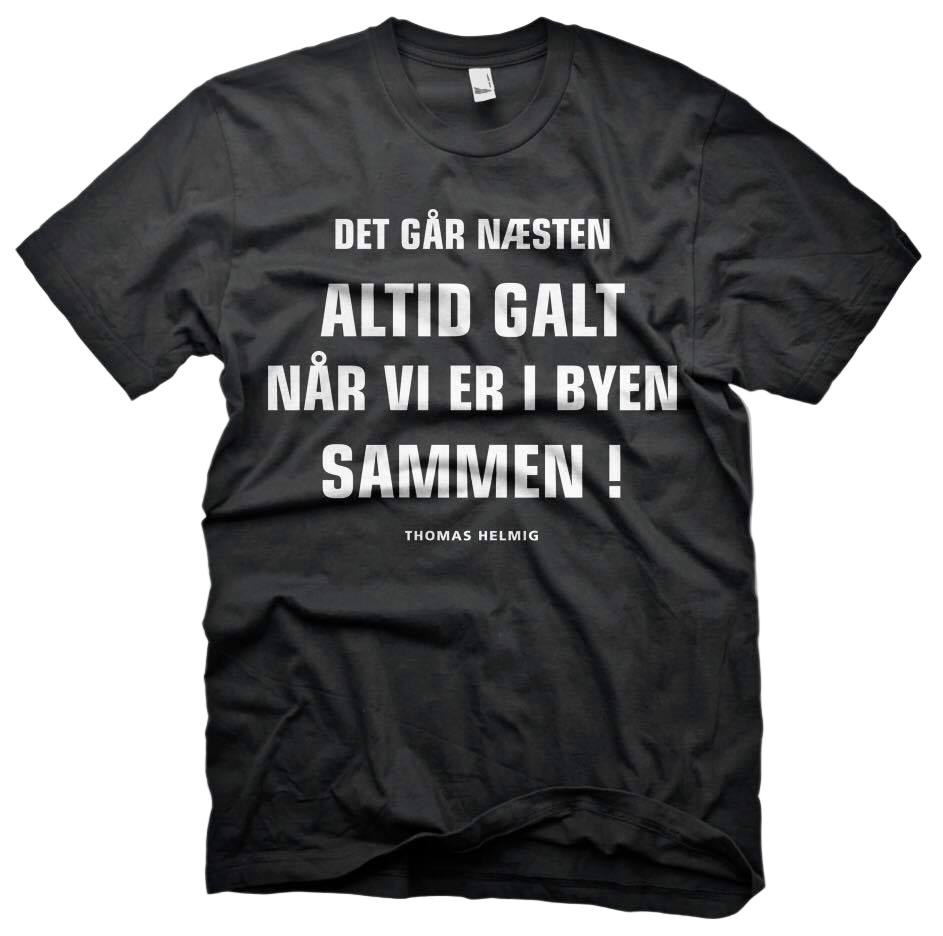 THOMAS HELMIG - IT ALMOST ALWAYS GOES WRONG - T-SHIRT