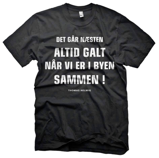 Det går næsten altid galt T-shirt - Sort