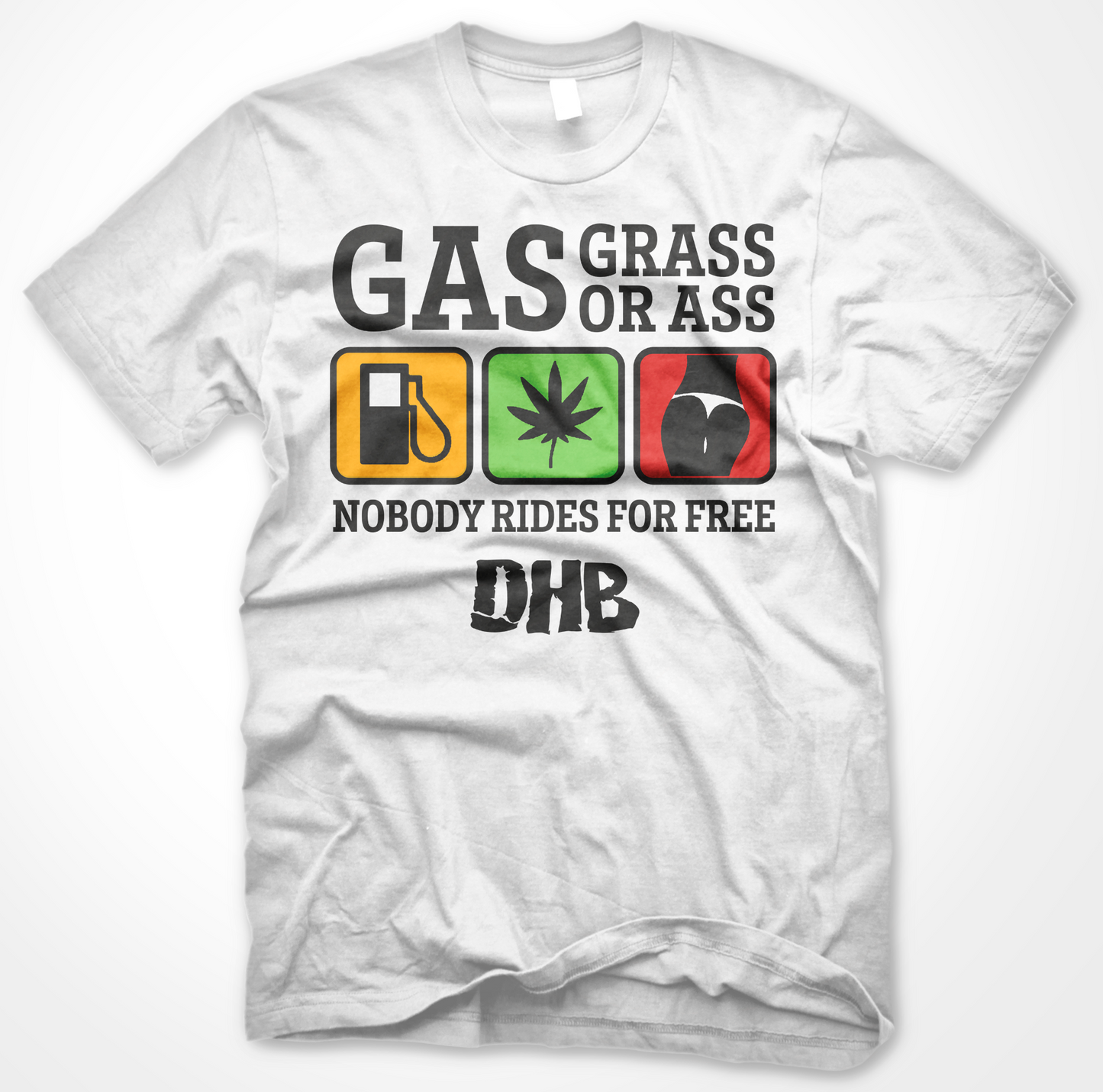 GAS GRASS OR ASS T-SHIRT - HVID