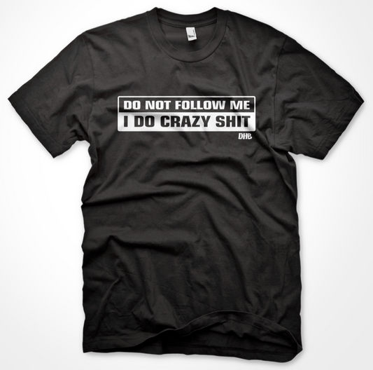 DO NOT FOLLOW T-SHIRT - BLACK