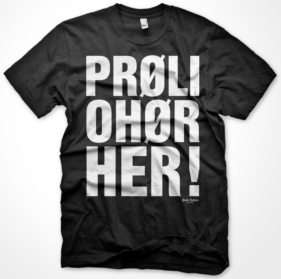 PRØLI EAR HERE! T-shirt - Black