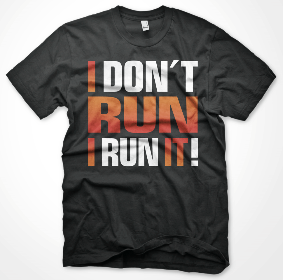 BY JAMES - I DONT RUN T-SHIRT