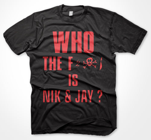 NIK & JAY - JAY WHO THE F... IS