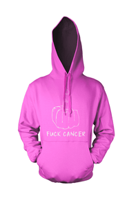FUCK CANCER - PINK HOODIE  (Limited edition)